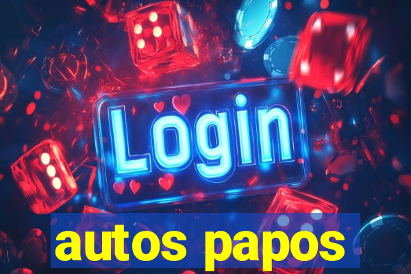 autos papos